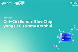 Perusahaan Blue Chip Artinya